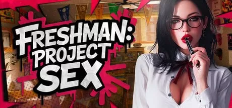 【3D/官中/动态/CV】新生:性爱计划 🔞 官方中文版【PC/1.7G】FRESHMAN: Project SEX 🔞